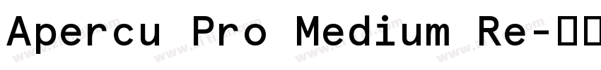 Apercu Pro Medium Re字体转换